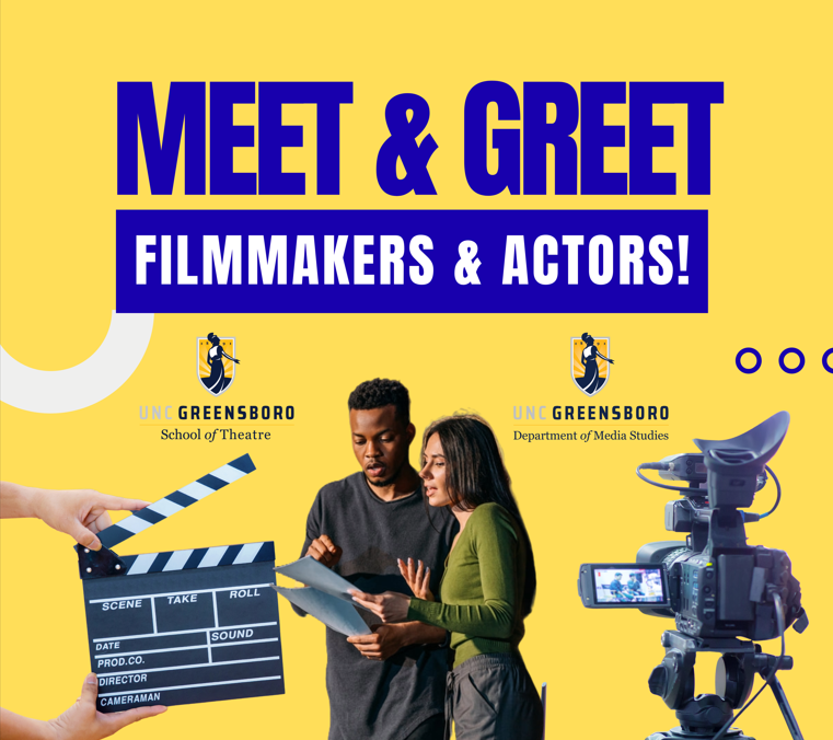 meet and greet filmmakers and actors at uncg