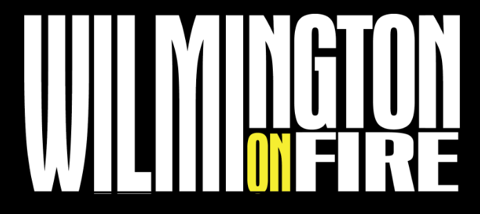 the text "Wilmington on Fire"